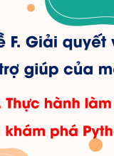Chủ đề F - Bài 3. Thực hành làm quen và khám phá Python